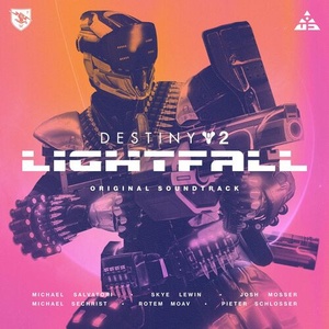 Various Artists - Destiny 2_ Lightfall (Original Soundtrack) (2023) Mp3 320kbps [PMEDIA] ⭐️