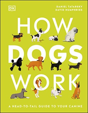 How Dogs Work - A Head-to-Tail Guide to Your Canine (True EPUB)