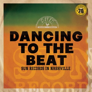 Various Artists - Dancing To The Beat Sun Records In Nashville (Remastered 2022) (2022) [24Bit-96kHz] FLAC [PMEDIA] ⭐️