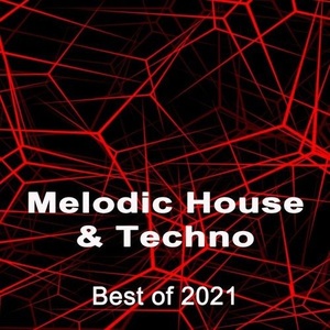 Various Artists - Melodic House & Techno - Best of 2021 (2021) Mp3 320kbps [PMEDIA] ⭐️