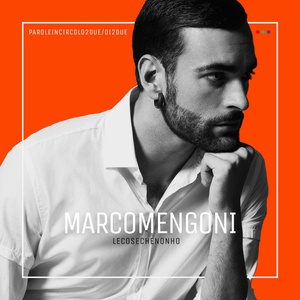 Marco Mengoni - Le cose che non ho (2015 - Pop) [Flac 16-44]