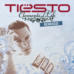 Tiesto Elements Of Life (Remixed) FLAC