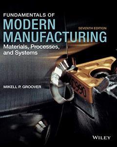 [ FreeCourseWeb ] Fundamentals of Modern Manufacturing - Materials, Processes and Systems, Seventh Edition