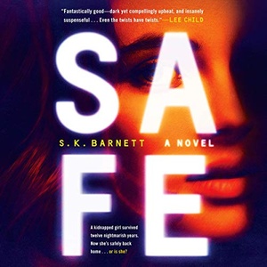 Safe - S. K. Barnett - 2020 (Thriller) [Audiobook] (miok)