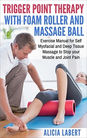 [ DevCourseWeb ] Trigger Point Therapy with Foam Roller and Massage Ball