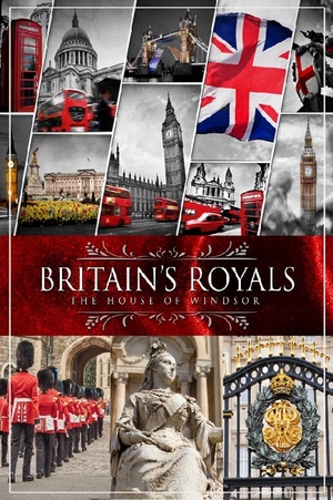 Britain's Royals - The House of Windsor (2019) 720p WEB x264 Dr3adLoX