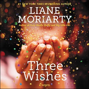 Three Wishes - Liane Moriarty - 2020 (Fiction) [Audiobook] (miok)