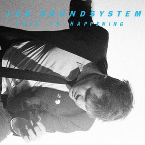LCD Soundsystem - This Is Happening (2010) FLAC