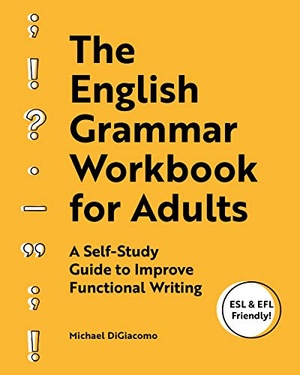 [ FreeCourseWeb ] The English Grammar Workbook for Adults - A Self-Study Guide to Improve Functional Writing
