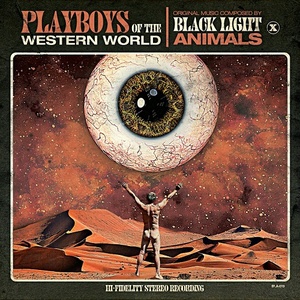 [psychedelic rock, soul] (2021) Black Light Animals - Playboys of the Western World [FLAC] [DarkAngie]
