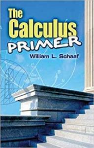 [ DevCourseWeb ] The Calculus Primer (Dover Books on Mathematics)