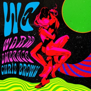 Chris Brown - WE (Warm Embrace) [2022-Single]