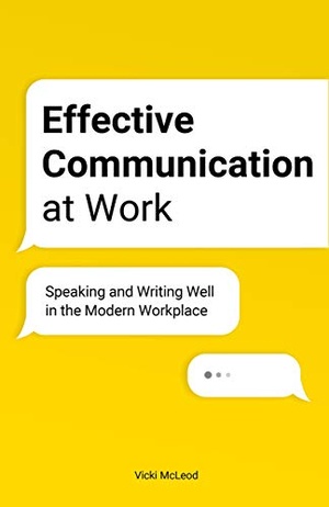 [ FreeCourseWeb ] Effective Communication at Work - Speaking and Writing Well in the Modern Workplace