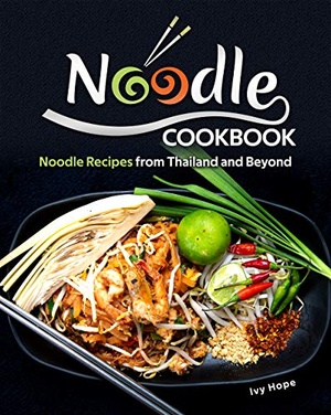 [ FreeCourseWeb ] Noodle Cookbook - Noodle Recipes from Thailand and Beyond