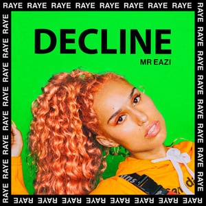 RAYE Mr Eazi Decline Single 2017 Mp3 320kbps Hunter