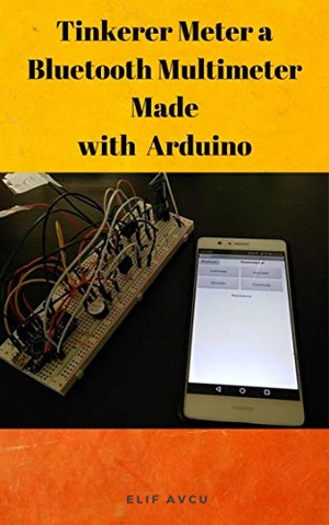 [ FreeCourseWeb ] Tinkerer Meter a Bluetooth Multimeter Made with Arduino