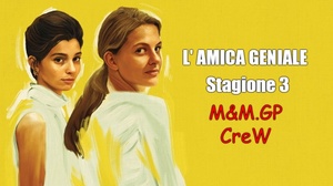 L.Amica.Geniale.My.Brilliant.Friend.S03E01-02.iTALiAN.1080p.WEB.H264-MeM.GP