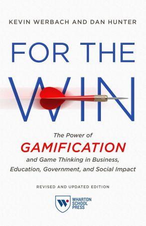 [ FreeCourseWeb ] For the Win - The Power of Gamification and Game Thinking in Business, Education, Government, and Social Impact, Revised Edition