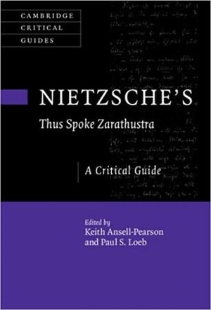 Nietzsche's ' Thus Spoke Zarathustra' - A Critical Guide (Cambridge Critical Guides)
