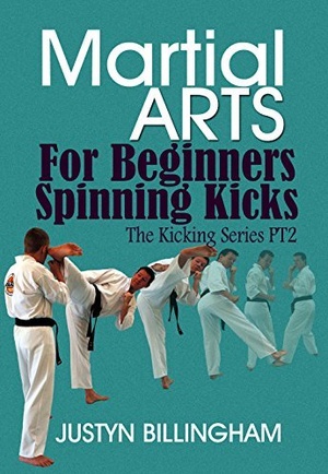 [ DevCourseWeb ] Spinning Kicks for Beginners - The Kicking Series - Martial Arts for Beginners