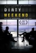 Dirty Weekend (2015) [1080p] [WEBRip] [5.1] [YTS] [YIFY]