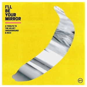 VA - I’ll Be Your Mirror_ A Tribute to The Velvet Underground & Nico (2021) Mp3 320kbps [PMEDIA] ⭐️