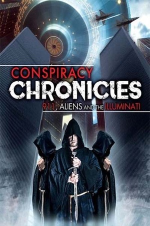 Conspiracy Chronicles 911 Aliens and the Illuminati 2019 480p WEBRip x264