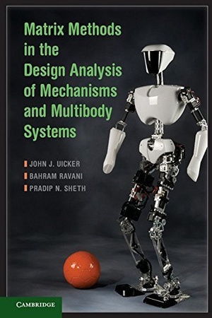 [ FreeCourseWeb ] Matrix Methods in the Design Analysis of Mechanisms and Multibody Systems