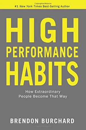 High Performance Habits: How Extraordinary People Become That Way [EPUB]