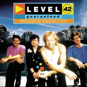Level 42 - Guaranteed (1991 - Pop Rock) [Flac 16-44]