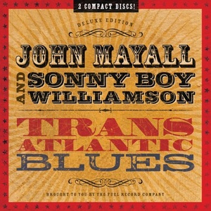 John Mayall & Sonny Boy Williamson - Transatlantic Blues (2009) (MP3 @ 320kbps)