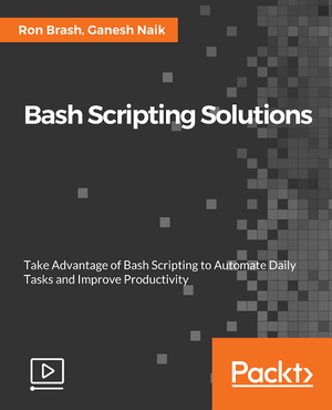 Packtpub Com Bash Scripting Solutions FCO