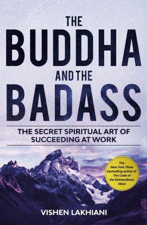 [ FreeCourseWeb ] The Buddha and the Badass - The Secret Spiritual Art of Succeeding at Work
