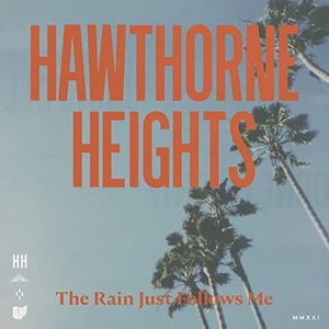 Hawthorne Heights - The Rain Just Follows Me (2021) Mp3 320kbps [PMEDIA] ⭐️