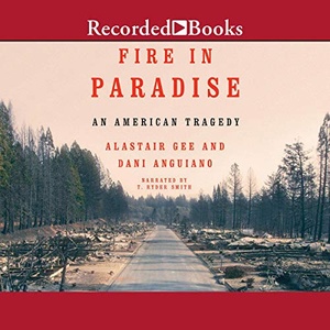 Fire in Paradise - Alastair Gee, Dani Anguiano - 2020 (History) [Audiobook] (miok)