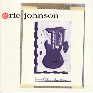 Eric Johnson - Ah Via Musicom (FRMKG) PBTHAL (1990 - Rock) [Flac 24-96 LP]