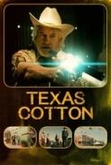 Texas Cotton (2018) [1080p] [WEBRip] [2.0] [YTS] [YIFY]