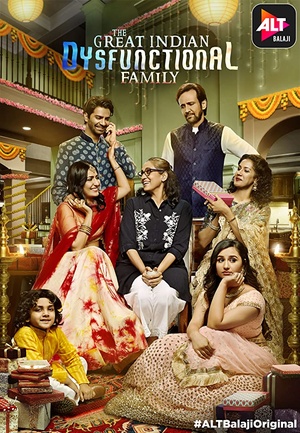 The Great Indian Dysfunctional Family 2018 Hindi Ep 1 10 720p HDRip x264 1 4GB AAC MovCr ExClusive