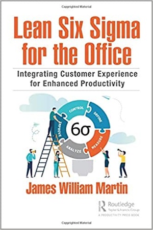 [ DevCourseWeb ] Lean Six Sigma for the Office - Integrating Customer Experience for Enhanced Productivity, 2nd Edition