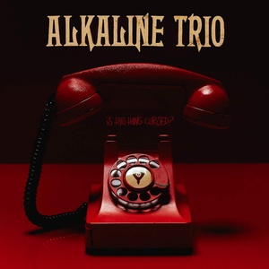 Alkaline Trio - Is This Thing Cursed [320 KBPS][2018][pradyutvam]