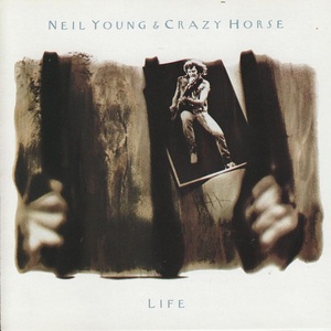 Neil Young & Crazy Horse - Life (1987 Rock) [Flac 16-44]