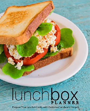 [ FreeCourseWeb ] Lunch Box Planner- Prepare Your Lunches Easily with Delicious Sandwich Recipes (2nd Edition)
