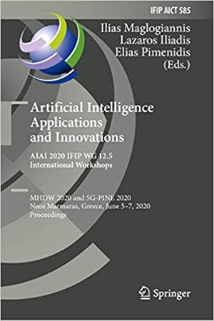 [ FreeCourseWeb ] Artificial Intelligence Applications and Innovations. AIAI 2020 IFIP WG 12.5 International Workshops - MHDW 2020 and 5G-P