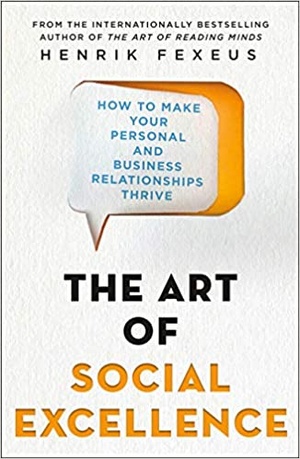 [ DevCourseWeb ] The Art of Social Excellence - How to Make Your Personal and Business Relationships Thrive