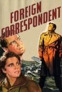 Foreign Correspondent (1940) Criterion + Extras (1080p BluRay x265 HEVC 10bit AAC 1.0 afm72) [QxR]