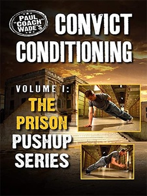 [ CourseWikia ] Convict Conditioning, Volume 1 - The Prison Pushup Series