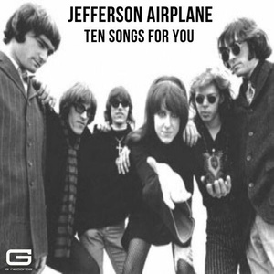 Jefferson Airplane - Ten Songs for you (2022) Mp3 320kbps [PMEDIA] ⭐️