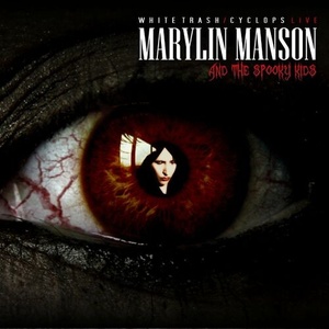 Marilyn Manson & The Spooky Kids - Live White Trash_Cyclops (2022) Mp3 320kbps [PMEDIA] ⭐️