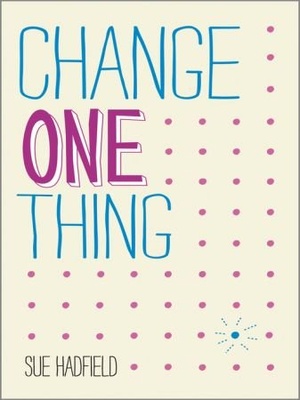 [ FreeCourseWeb ] Change One Thing! - Make One Change and Embrace a Happier, More Successful You (True EPUB)