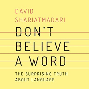 Don't Believe a Word - David Shariatmadari - 2020 (Nonfiction) [Audiobook] (miok)